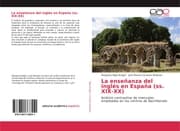 Cover von La enseñanza del inglés en España (ss. XIX-XX)