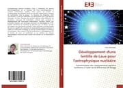Cover von Développement d'une lentille de Laue pour l'astrophysique nucléaire