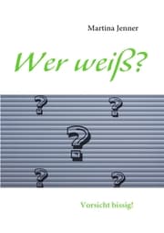 Cover von Wer weiß?