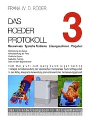 Cover von DAS ROEDER PROTOKOLL 3 - Basiswissen - Typische Probleme - Lösungsoptionen - Vorgehen - Optimierung des Gangs-Remobilisierung der Hand -PB-106 GROSSE SCHWARZ-WEISS FOTOS