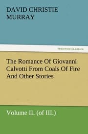 Cover von The Romance Of Giovanni Calvotti From Coals Of Fire And Other Stories II