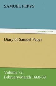 Cover von Diary of Samuel Pepys - Volume 72: February/March 1668-69