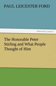 Cover von The Honorable Peter Stirling and What People Thought of Him
