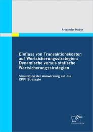 Cover von Einfluss von Transaktionskosten auf Wertsicherungsstrategien: Dynamische versus statische Wertsicherungsstrategien