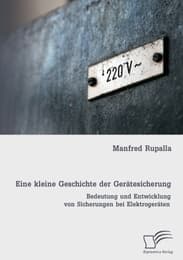 Cover von Eine kleine Geschichte der Gerätesicherung: Bedeutung und Entwicklung von Sicherungen bei Elektrogeräten