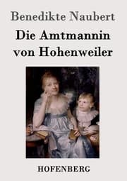 Cover von Die Amtmannin von Hohenweiler