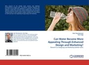 Cover von Can Water Become More Appealing Through Enhanced Design and Marketing?