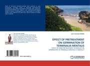 Cover von EFFECT OF PRETREATMENT ON GERMINATION OF TERMINALIA MENTALIS
