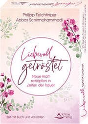 Cover von Liebevoll getröstet - Neue Kraft schöpfen in Zeiten der Trauer