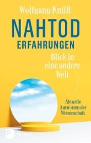 Cover von Nahtoderfahrungen - Blick in eine andere Welt