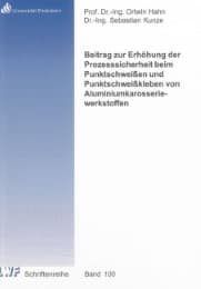 Cover von Beitrag zur Erhöhung der Prozesssicherheit beim Punktschweißen und Punktschweißkleben von Aluminiumkarosseriewerkstoffen