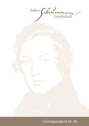 Cover von Correspondenz. Mitteilungen der Robert-Schumann-Gesellschaft e.V. Düsseldorf. Nr. 40 / Januar 2018