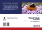 Cover von Bumble bees: a new pollinator in Indian Agriculture