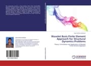 Cover von Wavelet Basis Finite Element Approach for Structural Dynamics Problems