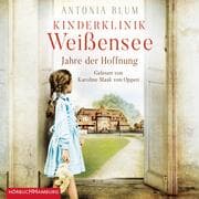 Cover von Kinderklinik Weißensee - Jahre der Hoffnung (Die Kinderärztin 2)
