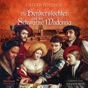 Cover von Die Henkerstochter und die Schwarze Madonna (Die Henkerstochter-Saga 9)