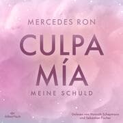 Cover von Die Culpa-Mía-Trilogie 1: Culpa Mía - Meine Schuld