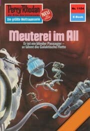Cover von Perry Rhodan 1104: Meuterei im All