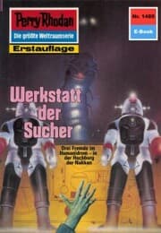 Cover von Perry Rhodan 1485: Werkstatt der Sucher