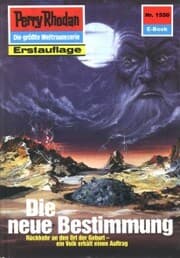Cover von Perry Rhodan 1550: Die neue Bestimmung