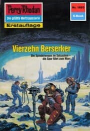 Cover von Perry Rhodan 1693: Vierzehn Berserker