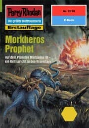 Cover von Perry Rhodan 2010: Morkheros Prophet