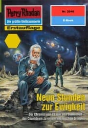 Cover von Perry Rhodan 2046: Neun Stunden zur Ewigkeit