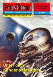 Cover von Perry Rhodan 2297: Unter dem Kondensator-Dom