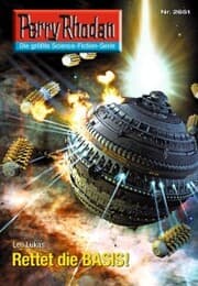 Cover von Perry Rhodan 2651: Rettet die BASIS!