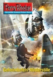 Cover von Perry Rhodan 2657: Geheimbefehl Winterstille