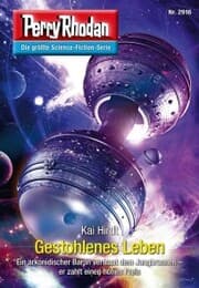 Cover von Perry Rhodan 2916: Gestohlenes Leben