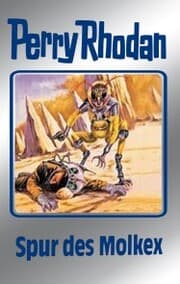 Cover von Perry Rhodan 79: Spur des Molkex (Silberband)