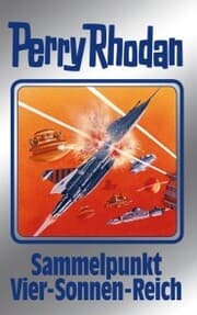 Cover von Perry Rhodan 134: Sammelpunkt Vier-Sonnen-Reich (Silberband)