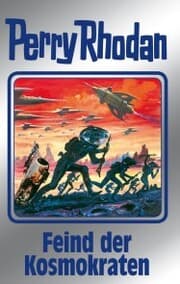 Cover von Perry Rhodan 141: Feind der Kosmokraten (Silberband)