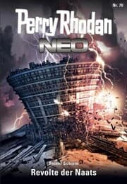 Cover von Perry Rhodan Neo 70: Revolte der Naats