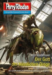 Cover von Perry Rhodan 3285: Der Gott der hässlichen Dinge
