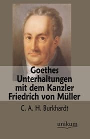 Cover von Goethes Unterhaltungen mit dem Kanzler Friedrich von Müller