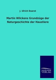 Cover von Martin Wilckens Grundzüge der Naturgeschichte der Haustiere