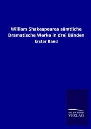 Cover von William Shakespeares sämtliche Dramatische Werke in drei Bänden