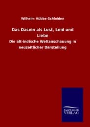 Cover von Das Dasein als Lust, Leid und Liebe