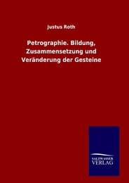 Cover von Petrographie.Bildung, Zusammensetzung und Veränderung der Gesteine