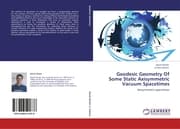 Cover von Geodesic Geometry Of Some Static Axisymmetric Vacuum Spacetimes