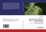 Cover von Impact of Oriented Spur Dikes on Flow Pattern in Open Channels