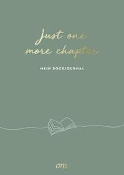 Cover von Just ONE more chapter - Mein Bookjournal