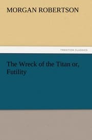 Cover von The Wreck of the Titan or, Futility