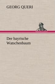 Cover von Der bayrische Watschenbaum