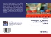 Cover von Trichoderma sp.A potent producer of xylanase enzyme