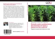 Cover von Estudio sobre poblaciones de insectos en maíz y daños en los cultivos