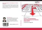 Cover von Caos, Complejidad y Tecnologías en el Centro Educativo