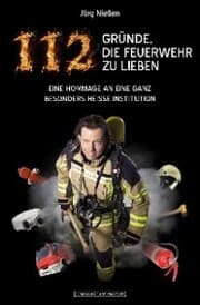 Cover von 112 Gründe, die Feuerwehr zu lieben